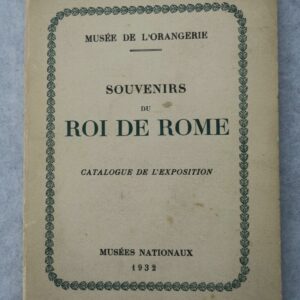 Napoléon Souvenirs du Roi de Rome Musées Nationaux, 1932. Musée de l'Orangerie