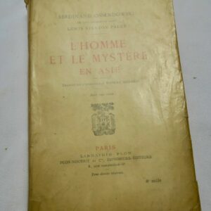OSSENDOWSKI  L'homme et le mystère en Asie 1925