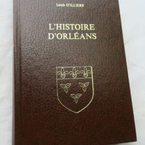 Orléans L'histoire d'Orléans