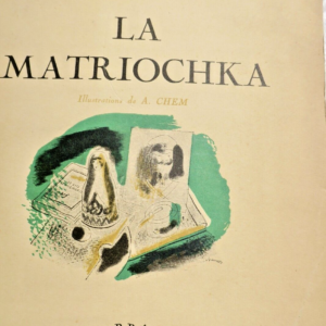 PLISNIER (Charles). La Matriochka. Illustrations de A. Chem