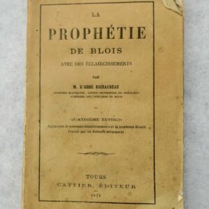 Prophétie de Blois avec des éclaircissements 1871