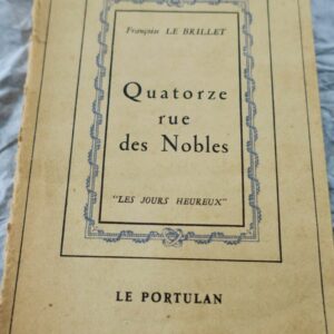 Quatorze rue des nobles 1948