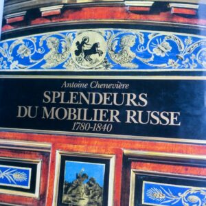 RUSSIE Splendeurs du mobilier russe, 1780 - 1840