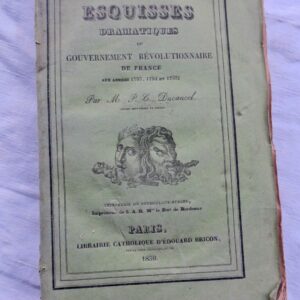 Révolution DUCANCEL Esquisses dramatiques du Gouvernement Révolutionnaire