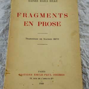 Rilke, Rainer Maria (1875-1926) Fragments en prose  + dédicace