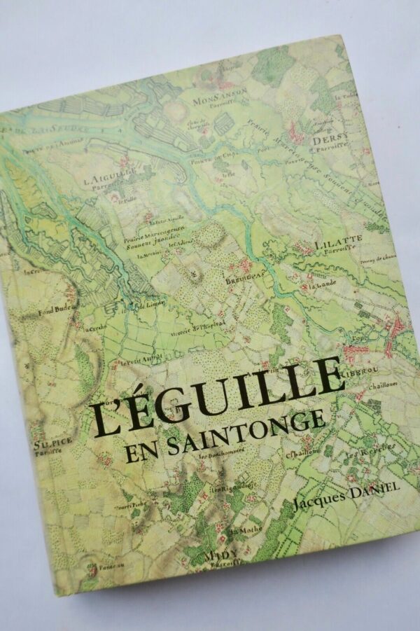 SAINTONGE L'Eguille en Saintonge