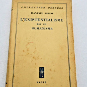 SARTRE JEAN-PAUL L'EXISTENTIALISME EST UN HUMANISME 1946