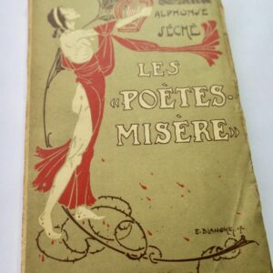 SÉCHÉ (Alphonse) Les "Poètes-Misère"  + dédicace