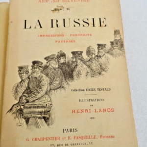 Silvestre, Armand (1837-1901) La Russie. Impressions, portraits, paysages 1892