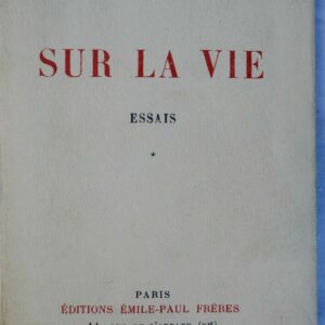 Suarès Sur la Vie Essais 1925