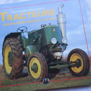 Tracteurs - Agricoles en France (1910-1960)