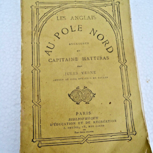 Verne, Jules Les Anglais au Pole Nord, aventures du Capitaine Hatteras HETZEL
