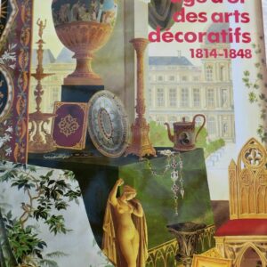 âge d'or des arts décoratifs 1814-1848