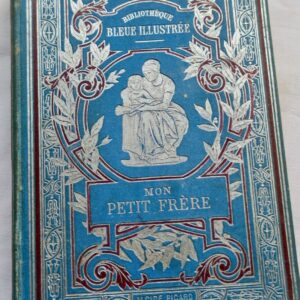 cartonnage DE MONCEAU Julie ( Mme ) Mon petit frère