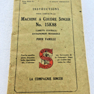 instructions pour l'emploi de la machine à coudre Singer No. 15K88
