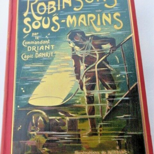 marine DANRIT Capitaine (Cdt Driant) Robinsons sous-marins. Illust-DUTRIAC