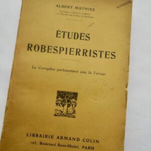 révolution Robespierre Etudes robespierristes la corruption parlementaire.....