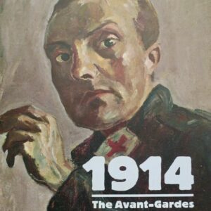 1914 The avant-gardes en guerre  Catalogue d’exposition