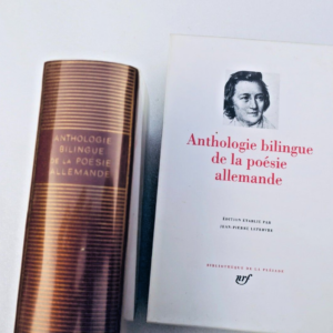 Anthologie bilingue de la poésie allemande. Bibliothèque de pléiade