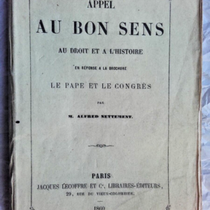 Appel au bon sens, au droit et à l’histoire, en réponse à la brochure Le ..