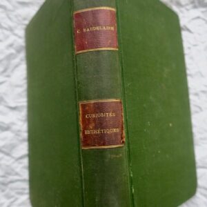Baudelaire, Charles: Curiosités Esthétiques 1880