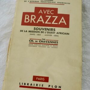 Brazza. Souvenirs de la Mission de l'Ouest-Africain