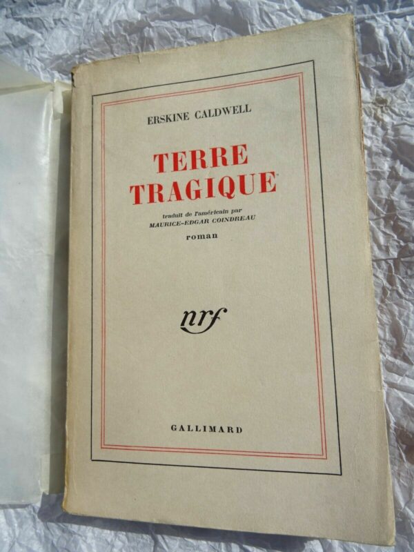CALDWELL (Erskine). Terre tragiqueGallimard blanche