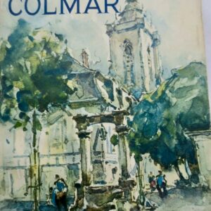 COLMAR ET SES HORIZONS 1950