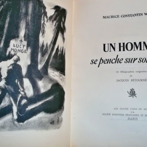 CONSTANTIN WEYER (Maurice) Un homme se penche sur son passé. Lithographies or..