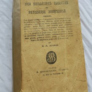 CUISINE 1000 meilleures recettes de pâtisserie bourgeoise