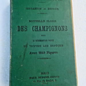Champignons COSTANTIN J. / DUFOUR L. NOUVELLE FLORE DES CHAMPIGNONS