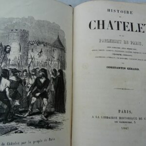 Chatelet  Histoire du Chatelet et du Parlement de Paris 1847