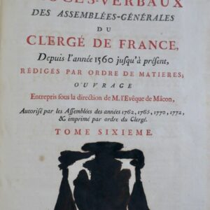 Collection Des Procès-verbaux Des Assemblées-générales Du Clergé De France De...