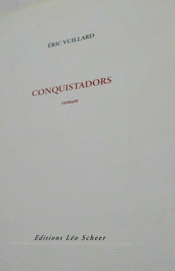 Conquistadors  2009 Vuillard + envoi