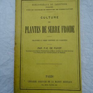 Culture des plantes de serre froide: orangerie et serre tempérée