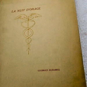 DUHAMEL Georges La nuit d'orage -1928