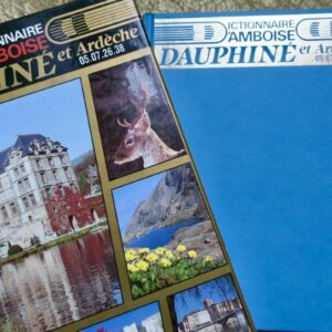 Dictionnaire d’Amboise. Dauphiné et Ardèche. (Haute Alpes, Isère, Drôme et Ar...