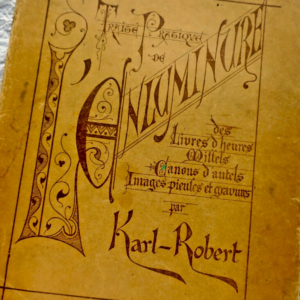 Enluminure Traité Pratique de l'enluminure des livres d'Heures, Canons d'Autels.