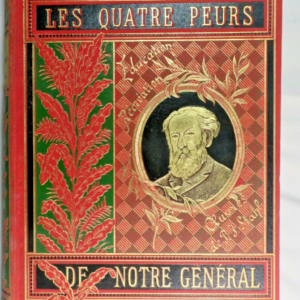 Hetzel LES QUATRE PEURS DE NOTRE GENERAL