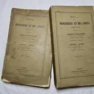 Histoire des Procureurs et des Avoués 1483-1816