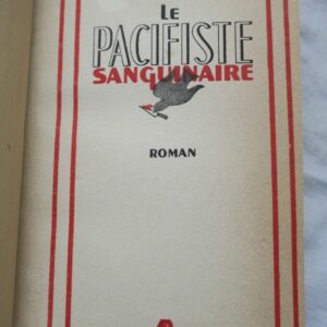 JOLINON Joseph Le Pacifiste Sanguinaire+dédicace