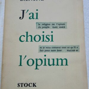 J'ai choisi l'opium Banine
