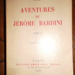 Jean Giraudoux Aventures de Jérôme Bardini. Roman. Edition originale.