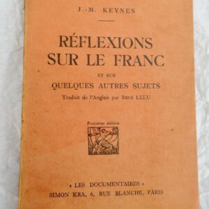 KEYNES  Réflexions sur le franc et quelques autres sujets 1928