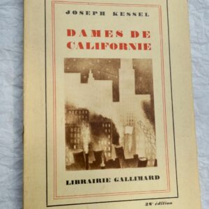 Kessel, Joseph DAMES DE CALIFORNIE 1929