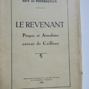 LE REVENANT, PROPOS ET ANECDOTES AITOUR DE CAILLAUX