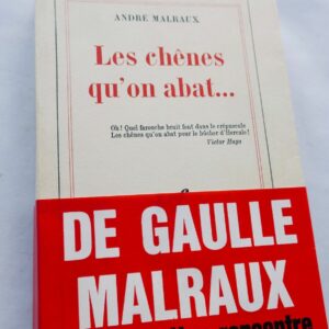 MALRAUX (André) Les chênes qu'on abat. Gallimard EO