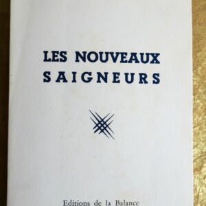 MAULOY Les nouveaux saigneurs