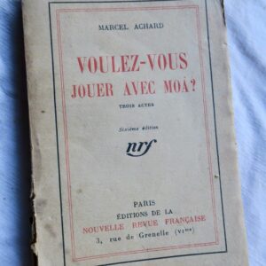 Marcel Achard" "Voulez-vous jouer avec moâ" dédicacé
