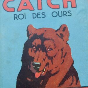 Mariotti  CATCH ROI DES OURS